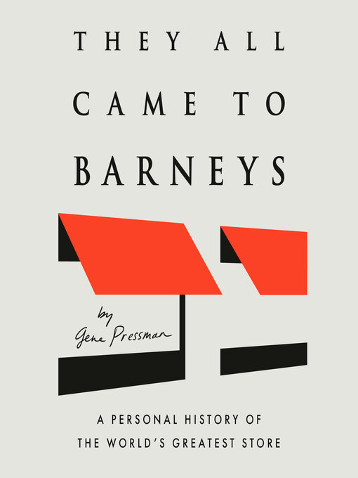 Title details for They All Came to Barneys by Gene Pressman - Wait list